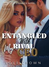 Entangled With My Rival CEO