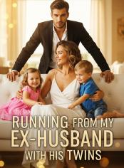 Running from My Ex-Husband with His Twins