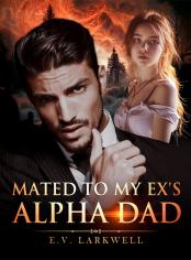 Mated to My Ex's Alpha Dad