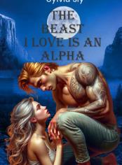 THE BEAST I LOVE IS AN ALPHA