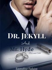 Dr. Jekyll And Mr. Hyde: Hot and Cold