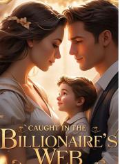 CAUGHT IN THE BILLIONAIRE’S  WEB 