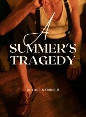 A Summer's Tragedy