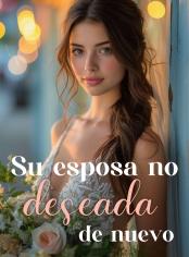 Su esposa no deseada de nuevo
