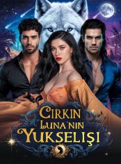 Çirkin Luna'nın Yükselişi