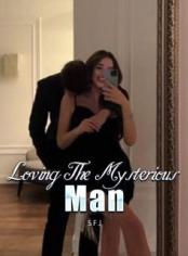 Loving The Mysterious Man