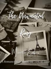 The Unwanted Ring: A Romance that Stood the Test of Time
