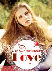 His Domineering Love