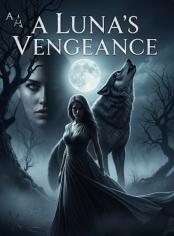 A Luna's Vengeance 