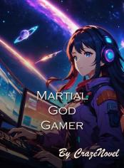 Martial God Gamer