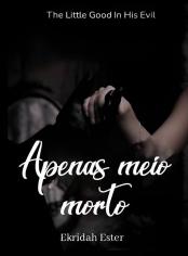 Apenas meio morto
