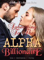 Submitting To The Alpha Billionaire