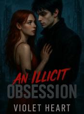 An Illicit Obsession