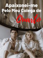 Apaixonei-me Pelo Meu Colega de Quarto
