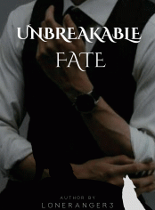 Unbreakable Fate