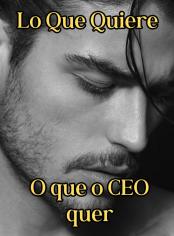 O que o CEO quer