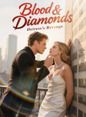 Blood And Diamonds: A Scorned Heiress's Revenge