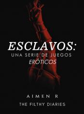 Esclavos: una serie de juegos eróticos