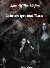 Sons of the Mafia: Between Love and Power