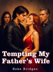 Tempting My Father’s Wife
