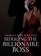 Seducing The Billionaire Boss