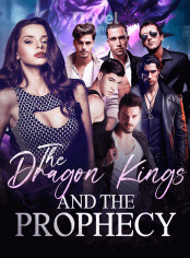 The Dragon Kings and The Prophecy