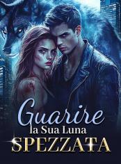 Guarire la Sua Luna Spezzata