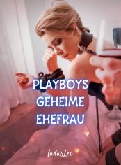 Playboys geheime Ehefrau