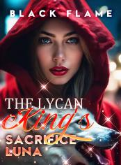 The Lycan King's Sacrifice Luna