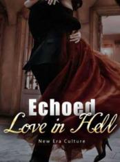 Echoed Love in Hell