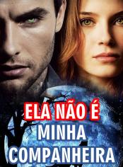 ELA NÃO É MINHA COMPANHEIRA