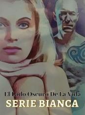 El lado oscuro de la vida - Serie Bianca libro 1