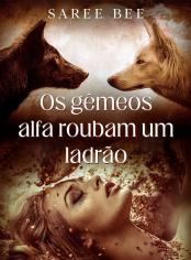 Os gêmeos alfa roubam um ladrão