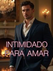 Intimidado para amar