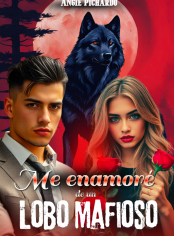 Me enamoré de un lobo mafioso