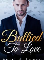 Bullied To Love