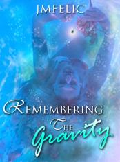 Remembering the Gravity (BOOK 2)