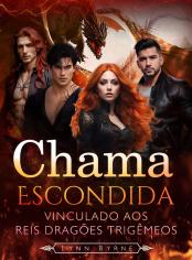 Chama Escondida: Vinculado aos Reis Dragões Trigêmeos