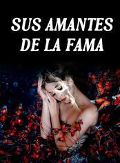 Sus amantes de la fama