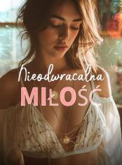 Nieodwracalna Miłość