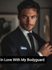 In Love With My Bodyguard 