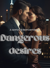 Her dangerous desires